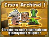 Jouer à Crazy Archipel